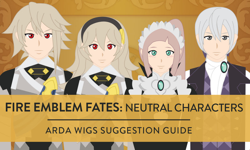 Wig Suggestion Guide Fire Emblem Fates Nuetral Characters