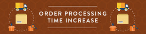 Processing Time Increase