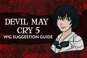 Devil May Cry 5 Wig Suggestion Guide