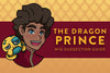 The Dragon Prince Wig Suggestion Guide