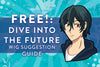 Free! Dive to the Future Wig Suggestion Guide