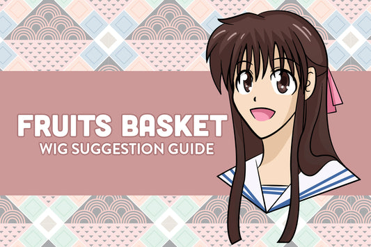 Fruits Basket Wig Suggestion Guide