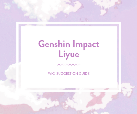 Genshin Impact (Liyue): Wig Suggestion Guide