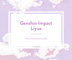 Genshin Impact (Liyue): Wig Suggestion Guide