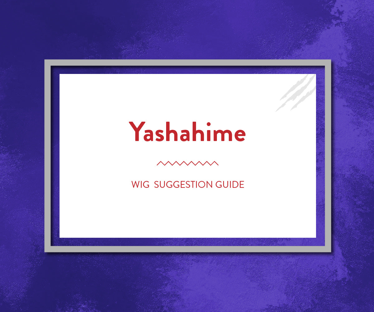Yashahime: Wig Suggestion Guide