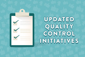 Updated Quality Control Initiatives