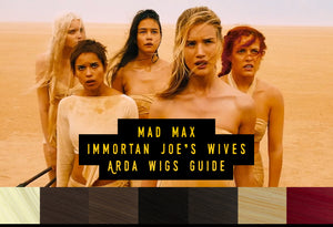 Wig Suggestion Guide: Mad Max Immortan Joe’s Wives