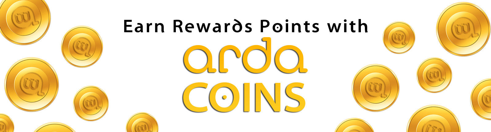 Earn Rewards Points with Arda Coins!