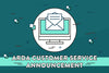 Arda Customer Service Announcement