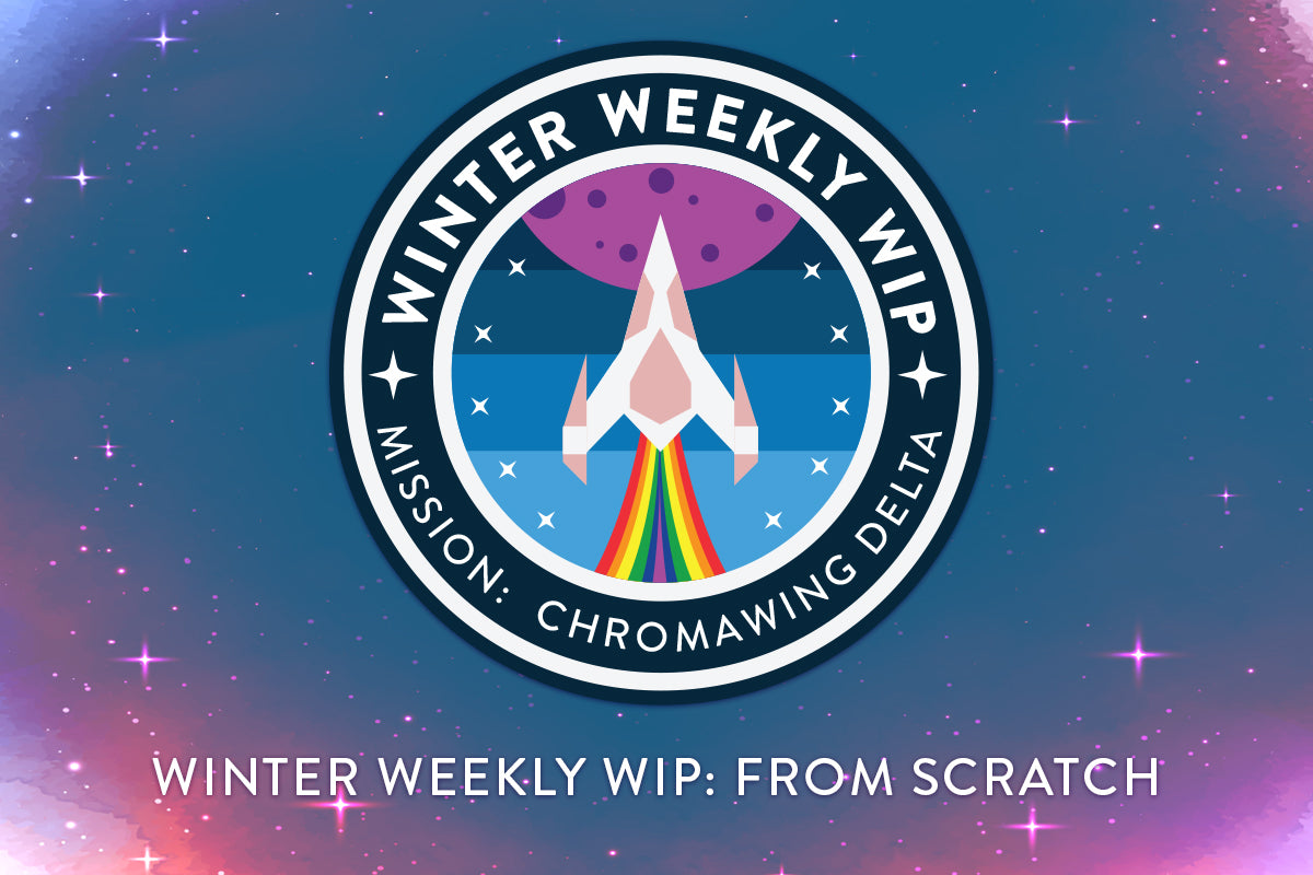Winter Weekly WIP 2018 -- Mission: Chromawing Delta