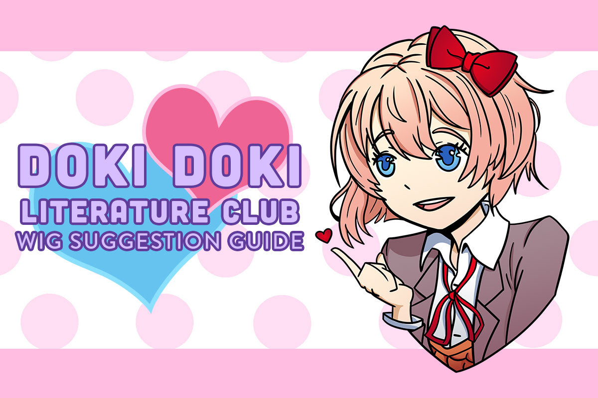 Wig Suggestion Guide: Doki Doki Literature Club! – Arda Wigs USA