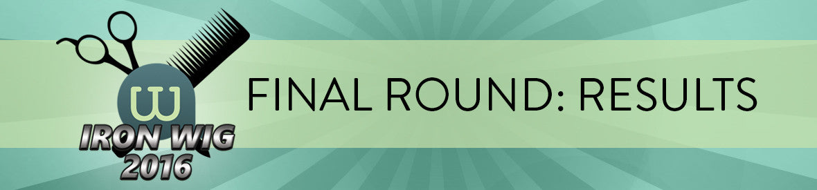 Iron Wig 2016 FINAL ROUND: Results