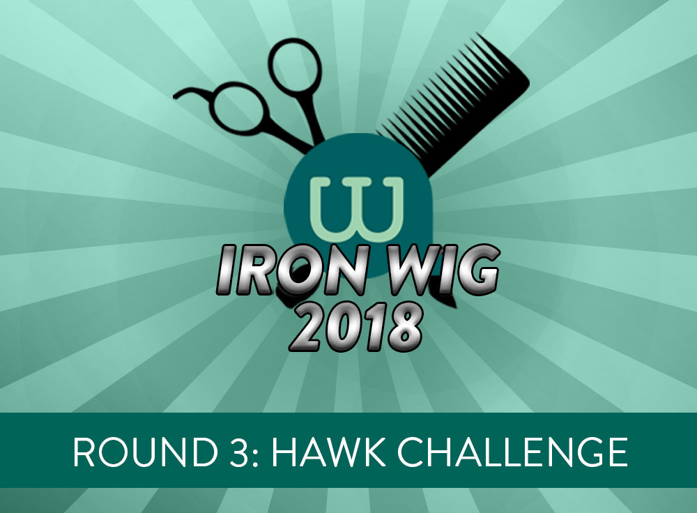 Iron Wig Round 3: Hawk Challenge