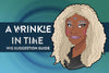 A Wrinkle in Time Wig Suggestion Guide