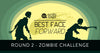 Arda's Best Face Forward Round 2: Zombie Challenge